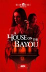 Ver A House on the Bayou Online
