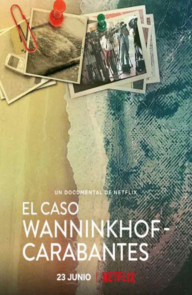 Ver El Caso Wanninkhof-Carabantes Online