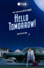 Ver Hello Tomorrow!: Por un futuro mejor Online