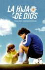 Ver La Hija de Dios: Dalma Maradona Latino Online