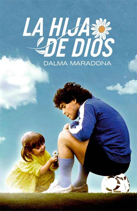 Ver La Hija de Dios: Dalma Maradona Online