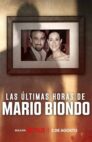 Ver Las últimas horas de Mario Biondo Latino Online
