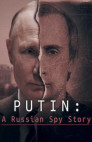 Ver Putin: de espía a presidente Latino Online