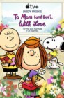 Ver Snoopy Presents: To Mom (and Dad), With Love Online